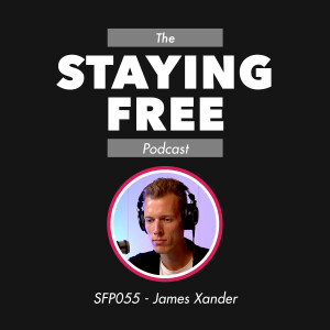 Psychedelics and the Nature of Reality ft. James Xander [SFP055]