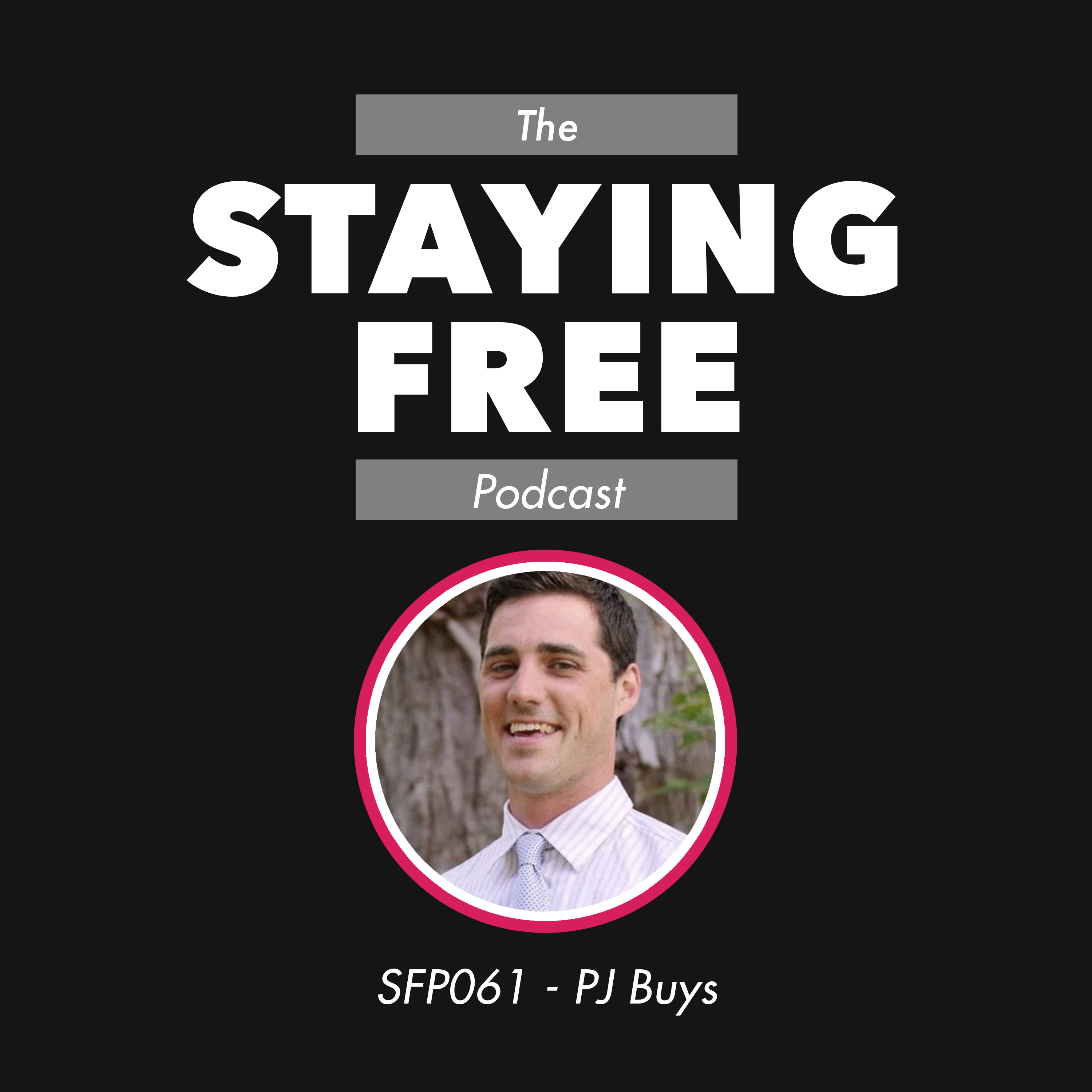 Truth, Freedom, and the Whisper of God ft. PJ Buys [SFP061]
