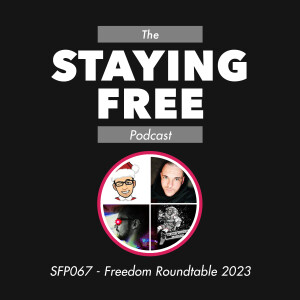 Freedom Roundtable 2023 ft. Parallel Mike, Yuri Bezmenov’s Ghost & Ryan Rally [SFP067]