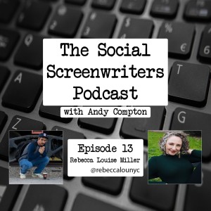 Writing AND Acting with Rebecca Louise Miller - Screenwriter, Actress (ONE DAY HOME/Winner at 2021 Austin Film Festival)