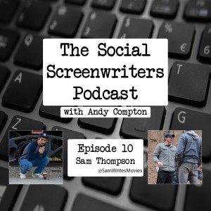 Writing from Vulnerability with Sam Thompson - Screenwriter/Director (Network ISA’s Top 25 to Watch in 2022)