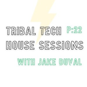 Tribal Tech House Session P:22