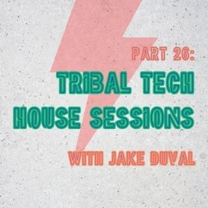 Tribal Tech House Session P:26