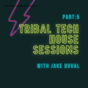 Tribal Tech House Sessions P:5