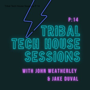 Tribal Tech House Sessions P:14