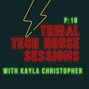 Tribal Tech House Sessions P18 - Kayla Christopher