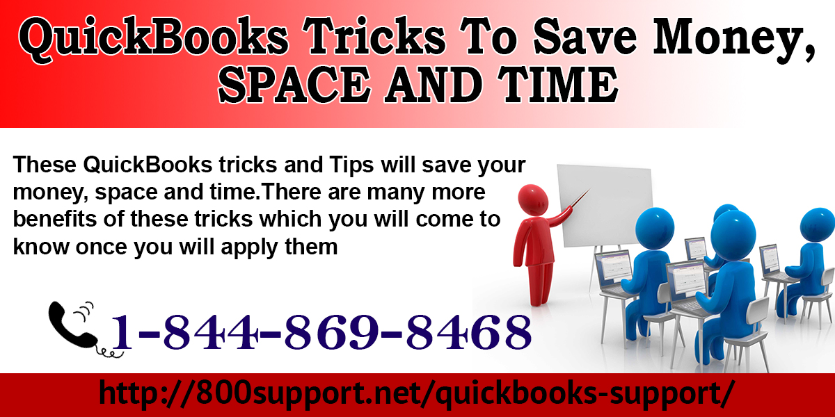 QuickBooks tricks to save money, space and time