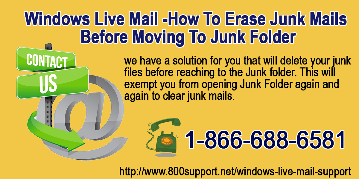 Windows Live Mail -How to erase junk mails before moving to Junk Folder
