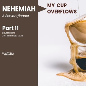 Nehemiah - My Cup Overflows (Part 11)