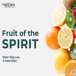 Fruit of the Spirit (Part 1)