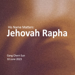 His Name Matters: Jehovah Rapha