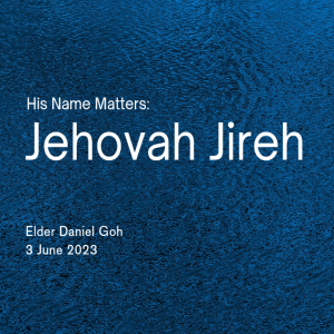His Name Matters: Jehovah Jireh