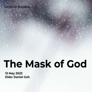 Series on Exodus: The Mask of God