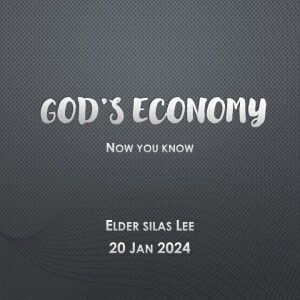 But Now I See 3: God's Economy