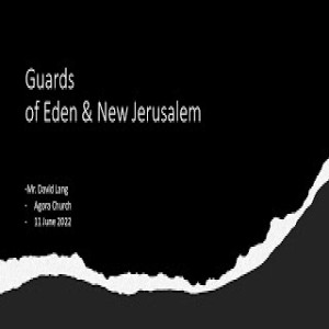Guards of Eden and New Jerusalem