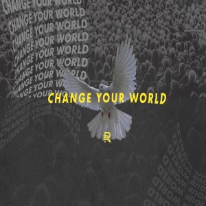 Change your world - Michael Gerald 