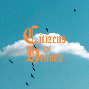 Citizens of Heaven - Poor in Spirit