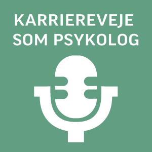 Karriereveje som psykolog 1:9 – Psykopatologi, med Kristoffer Juul Paaske