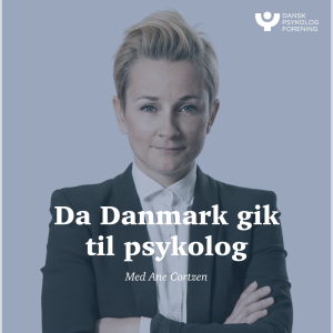Da Danmark gik til psykolog 3:3 - Danske psykologer i dag