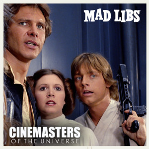 Cinemasters: Movie Mad Libs 'Star Wars'