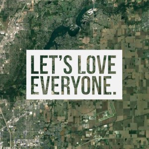 Let’s Love Everyone