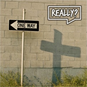 Is Jesus REALLY the only way to God