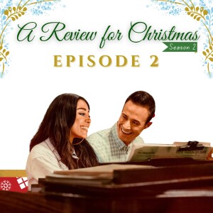 Season 2 Episode 2: Christmas With You