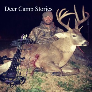 Episode #8  Deer Camp Stories