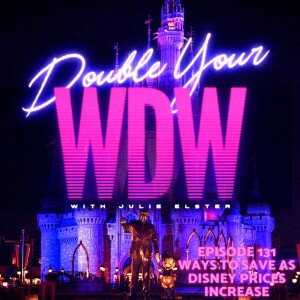 Ways to Save as Disney Prices Increase