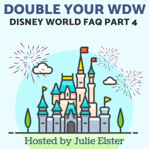 Disney World FAQ - Part 4