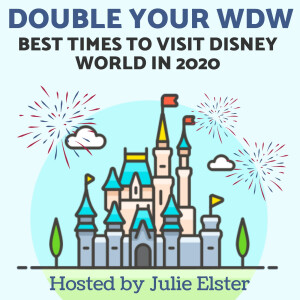 Best Times to Visit Disney World in 2020