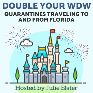 Quarantines to and From Florida (and what that means for a Disney vacation)