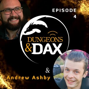 Episode 4 - We Geek Together: To Guinness and Beyond - Dungeons & Dax & Andrew Ashby