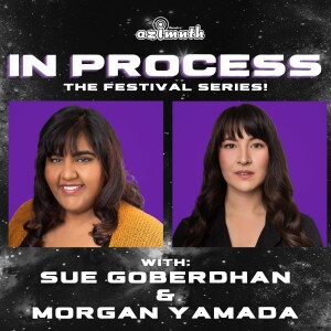 Episode 12 - Expanse Festival with Sue Goberdhan and Morgan Yamada
