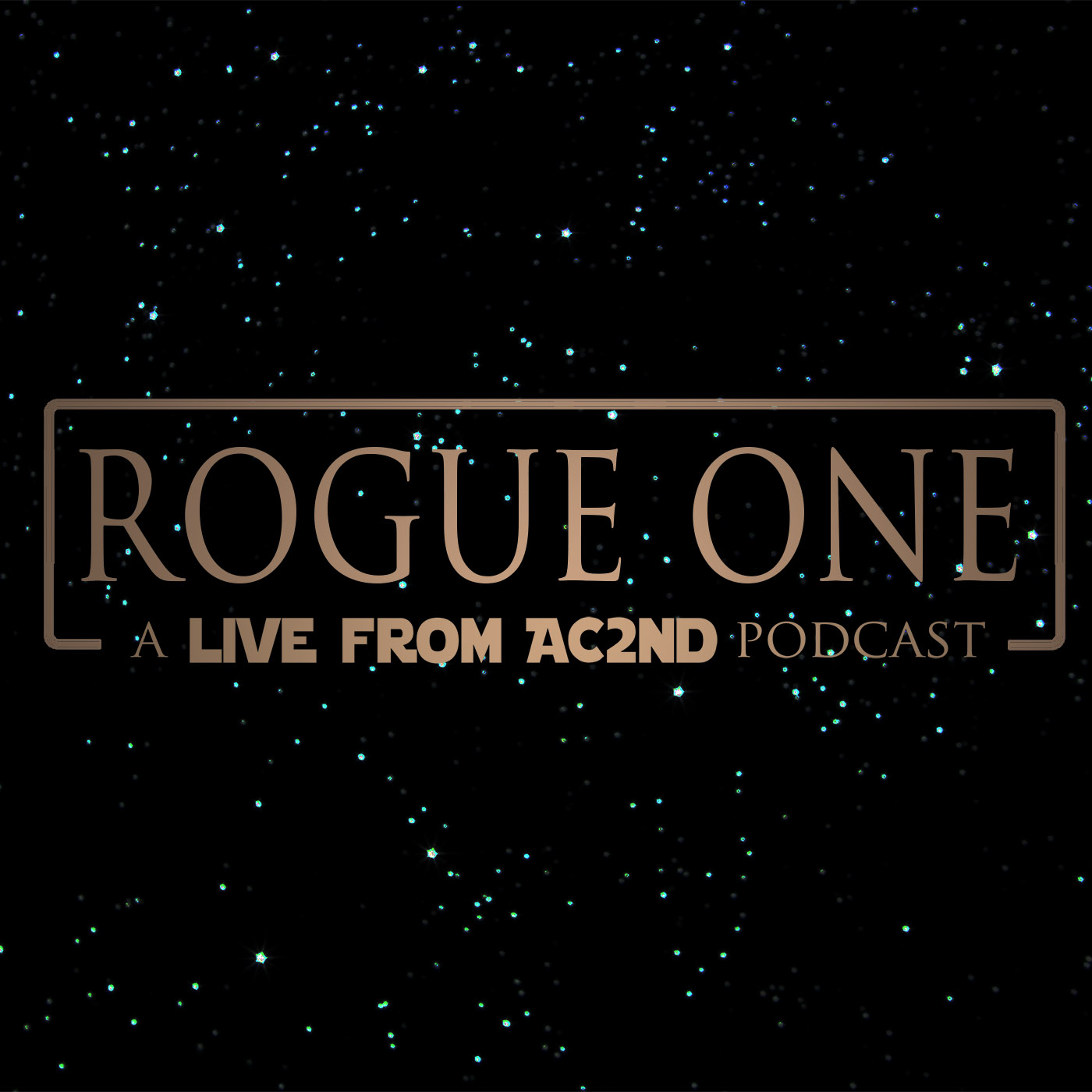 Rogue One: A Live from AC2nd Podcast