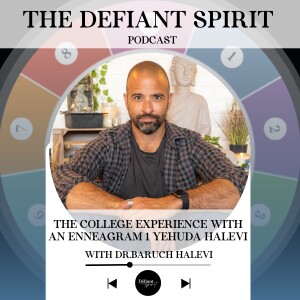 The College Experience With An Enneagram 1 Yehuda HaLevi