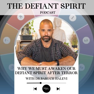 The Defiant Spirit: Why We Must Awaken Our Defiant Spirit After Terror