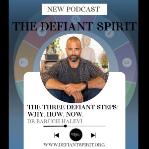 The Three Defiant Steps: Why. How. Now.