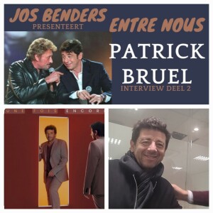 Speciale uitzending Entre Nous met interview Patrick Bruel