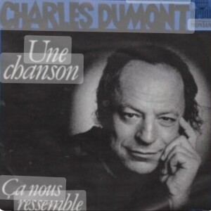 Charles Dumont - Une chanson