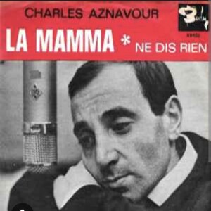 Charles Aznavour - La mamma voor moederdag