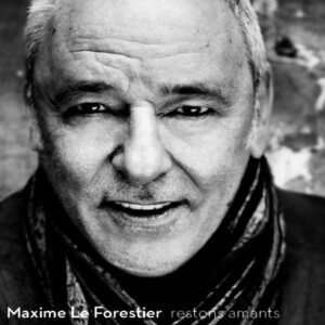 Maxime Le Forestier - Restons Amants