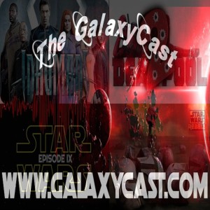 GalaxyCast 196 - Has Marvel Lost It‘s Midas Touch?