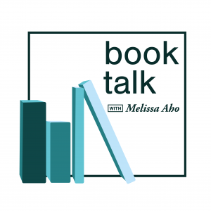 Book Talk with Melissa Aho: Episode 1: Susan Wakefield