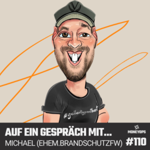 #110 Auf ein Gespräch mit: Michael (ehem. BrandschutzFw)