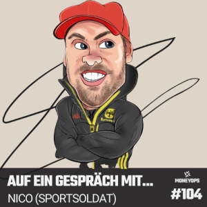 #104 Auf ein Gespräch mit: Nico (Sportsoldat)