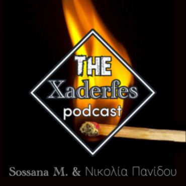 The Xaderfes Podcast