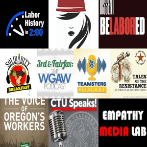 169. Labor Radio Podcast Network Weekly Roundup - July 10, 2021