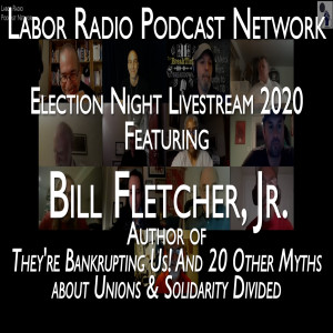 44. Bill Fletcher Jr.  - Author, Racial Justice, Labor & International Activist