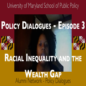 20. Policy Dialogues - Racial Inequality and the Wealth Gap